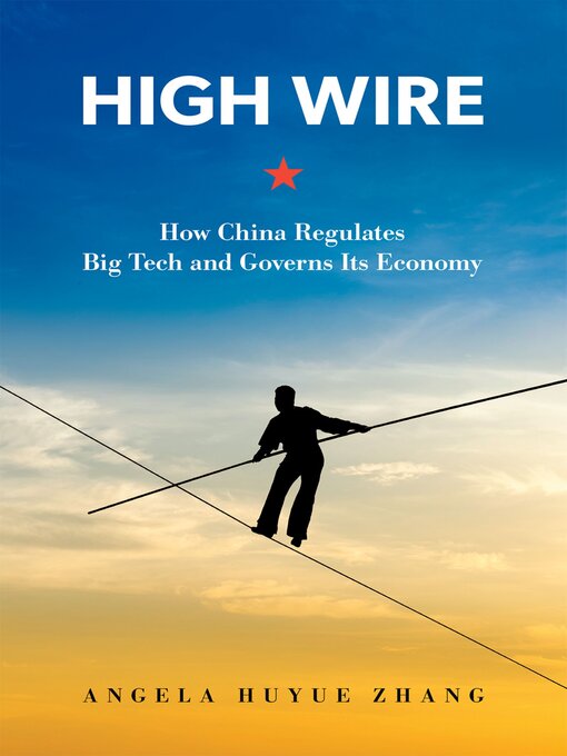 Title details for High Wire by Angela Huyue Zhang - Available